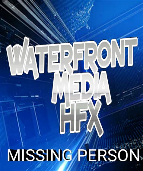 Found Nova Scotia Health Requests Publics Assistance In Locating Missing Patient Waterfront