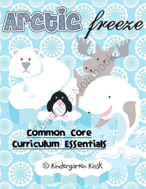 Arctic Freeze Thematic Common Core Curriculum Essentials Product From