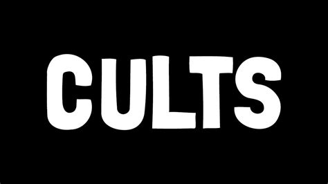 Cults Youtube