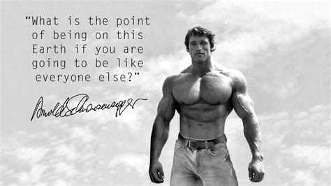 Arnold Schwarzenegger Quotes Arnold Schwarzenegger Bodybuilding