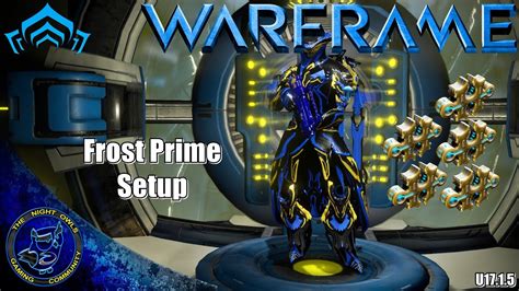 Warframe Frostfrost Prime Setup Discussion 5x Forma U1715 Youtube