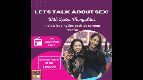 We Got Sex Positive With Leeza Mangaldas Indias Foremost Sex Positive Content Creator Radio