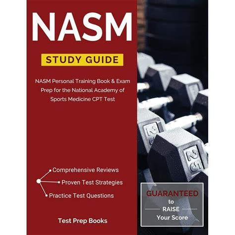 Nasm Study Guide Nasm Personal Training Book And Exam Prep For The