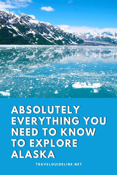Absolutely Everything You Need To Know To Explore Alaska Explore
