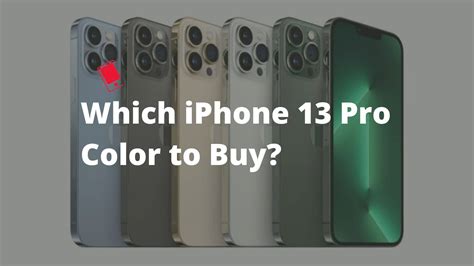 Which Color Iphone 13 Pro Or Iphone 13 Pro Max Should You Buy