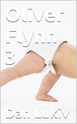 Oliver Flynn 3 English Edition Ebook Lukiv Dan Amazonde Kindle Shop