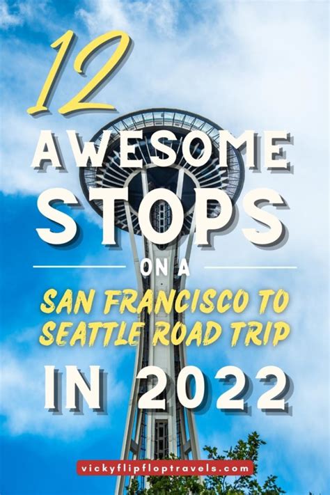 12 Awesome Stops On A San Francisco To Seattle Road Trip In 2023 2020
