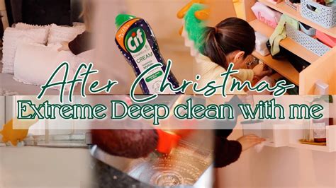 After Christmas Extreme Deep Clean With Me New Year Cleaning