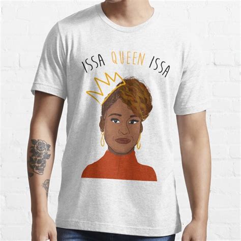 Issa Queen Issa T Shirt For Sale By Sammygeedesigns Redbubble