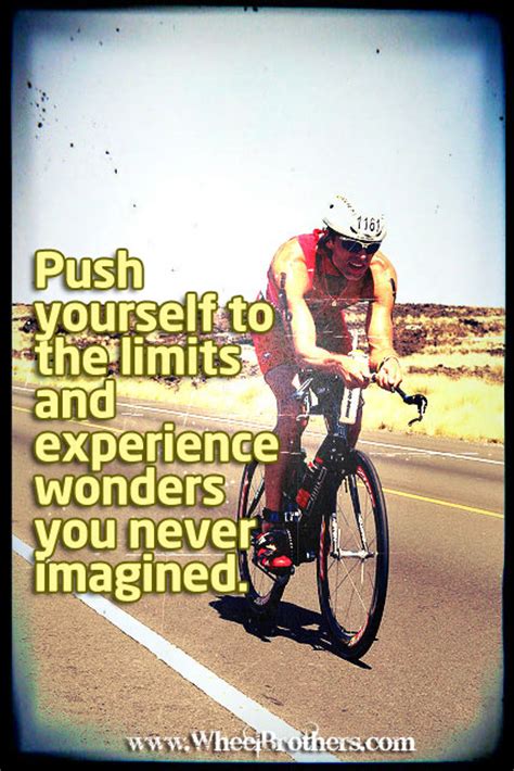 Push Yourself To The Limit And Experience Wonders You Have Never