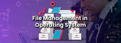 What Is File Management In Operating System Datatrained