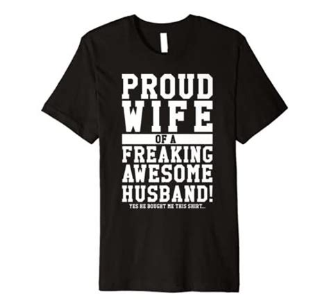Proud Wife Of A Freaking Awesome Husband T Premium T Shirt Proud Husband And Wife Apparel