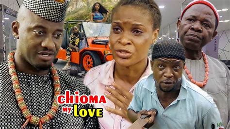 chioma my love season 2 yul edochie 2018 latest nigerian nollywood movie full hd youtube