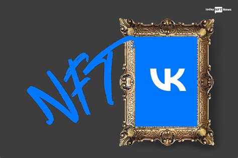 Russian Social Media Behemoth Vkontakte Announces The Launch Of Nft Service
