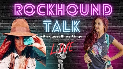 S2e1 Rockhound Talk Live With Elley Ringo From Elley Knows Rocks Youtube
