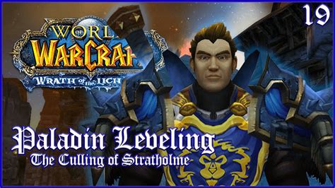 Retribution Paladin 19 Level 35 Solo Dungeon The Culling Of Stratholme World Of Warcraft