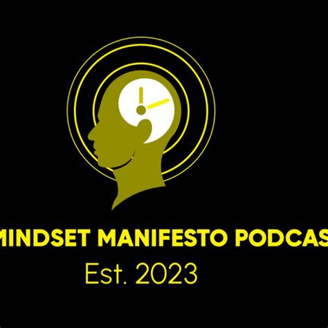 The Mindset Manifesto Podcast Podcast On Spotify