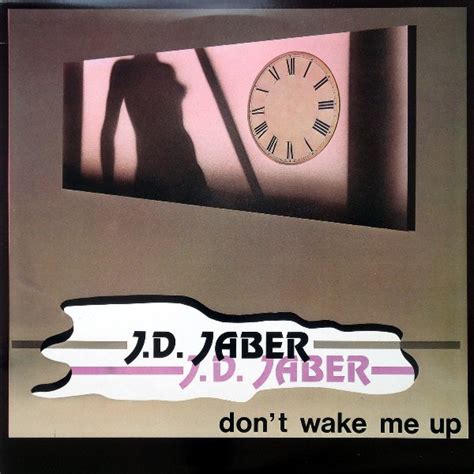 j d jaber don t wake me up releases discogs