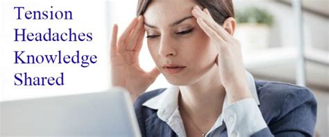 Tension Headaches Knowledge Shared By San Diego Chiropractor