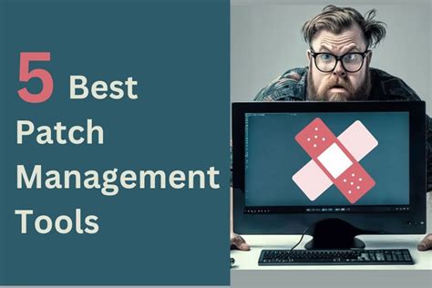 Top 5 Patch Management Software For Your Network