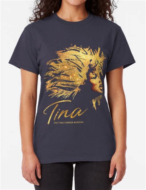 Tina Turner Musical Unisex T Shirt Tina Turner Shirt Musical T