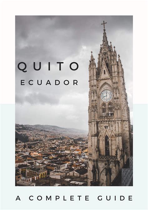 Quito Ecuador Travel Guide To The Capital Of The Country On The Equator