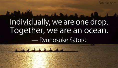Quote By Ryunosuke Satoro Good Team Quotes Teamwork Quotes Team Quotes
