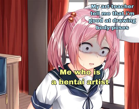 And That S A Fact Hentai Artist Is Frickin Good At Body Poses R Animemes Know Your Meme