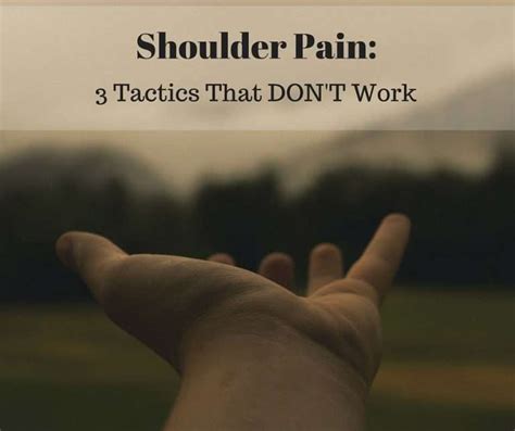 Shoulder Pain 3 Common Tactics That Dont Work Gordon Physical