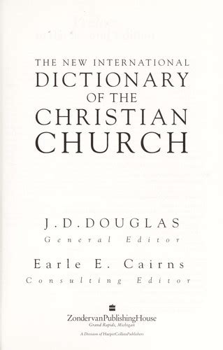 The New International Dictionary Of The Christian Church By J D