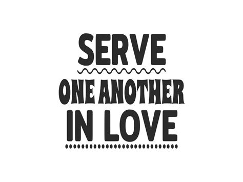 Serve One Another In Love Graphic By Designscape Arts · Creative Fabrica