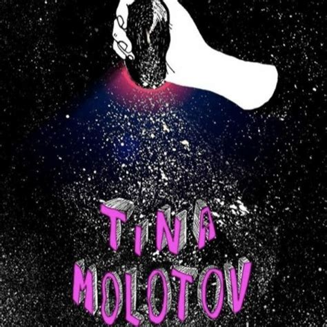 Stream Tina Molotov Music Listen To Songs Albums Playlists For Free On Soundcloud