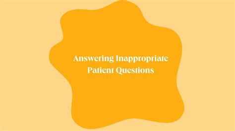 Assemble Answers Patients Asking Inappropriate Questions Youtube