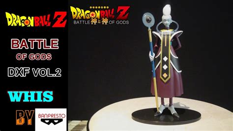 Birus, the god of destruction, awakes from his long slumber itching for a fight with a saiyan god. DRAGON BALL Z BATTLE OF GODS DXF VOL. 2 WHIS BY BANPRESTO REVIEW - YouTube