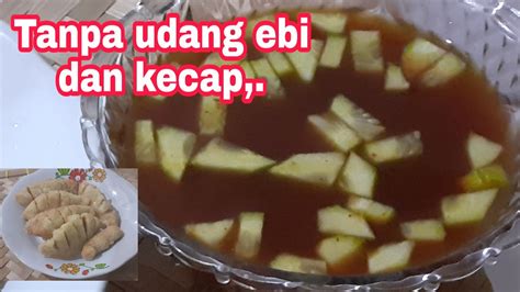 Sop udang memiliki cita rasa. CARA MUDAH BUAT KUA PEKEMPEK TANPA UDANG EBI DAN KECAP ...