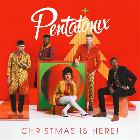 Pentatonix Christmas Is Here Iheart