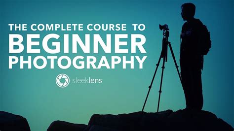 The Best Way To Learn Photography The Complete Course To Beginners Photography Video Course