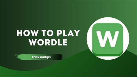 How To Play Wordle Detailed Guide And Tips And Tricks 2023 — Tricksndtips