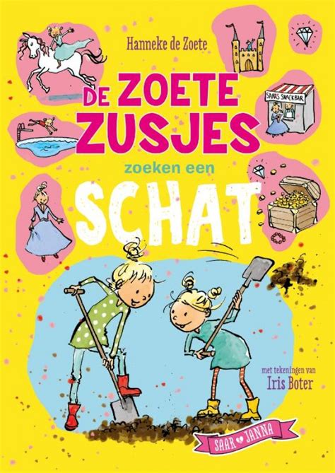 De zoete zusjes zijn sinds 6 dec. De Zoete Zusjes zoeken een schat van Hanneke de Zoete ...