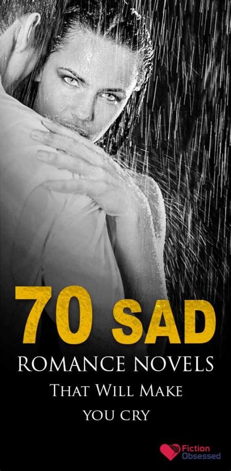 75 Best Sad Romance Novels That Will Make You Cry - Sad Romance Novels