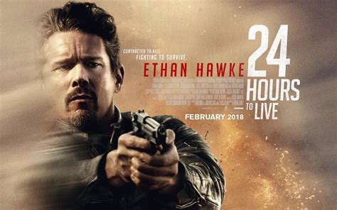 Preview Film 24 Hours To Live 2017 Edwin Dianto New Kid On The Blog