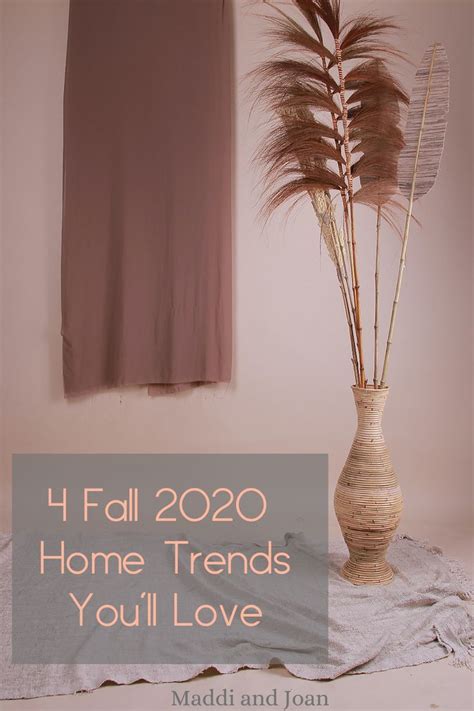 4 Fall 2020 Home Decor Trends Youll Love Trending Decor 2020 Home