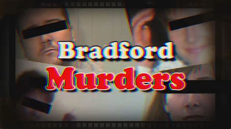 Bradford Murders Youtube