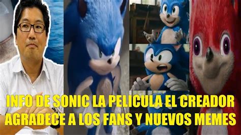 Nueva Info De Sonic La Pelicula El Creador Agradece A Los Fan Por Lograr El Cambio Y Mas Memes