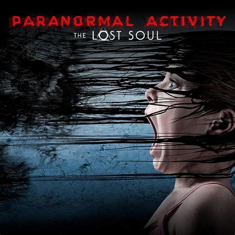 Paranormal Activity The Lost Soul 2017