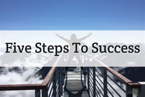 5 Steps To Success 2020 Updated What You Need To Know
