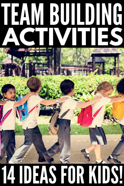 14 Fun And Engaging Team Building Activities For Kids Team Building