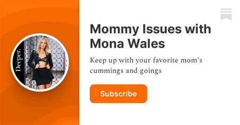 Mommy Issues With Mona Wales Substack