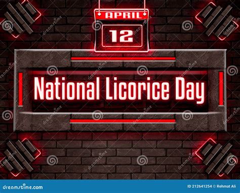 12 April National Licorice Day Neon Text Effect On Bricks Background