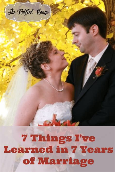 7 Things Ive Learned In 7 Years Of Marriage The Ruffled Mango
